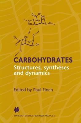 Carbohydrates: Structures, Syntheses and Dynamics - cover