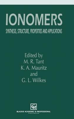 Ionomers: Synthesis, structure, properties and applications - cover