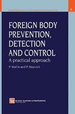 Foreign Body Prevention, Detection and Control: A Practical Approach