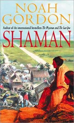 Shaman: Number 2 in series - Noah Gordon - cover