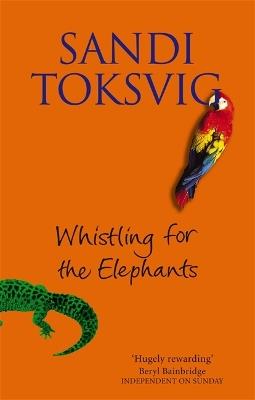 Whistling For The Elephants - Sandi Toksvig - cover