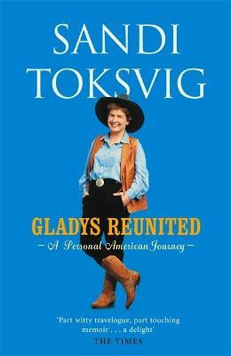 Gladys Reunited: A Personal American Journey - Sandi Toksvig - cover