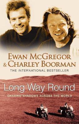 Long Way Round - Ewan McGregor,Charley Boorman - cover