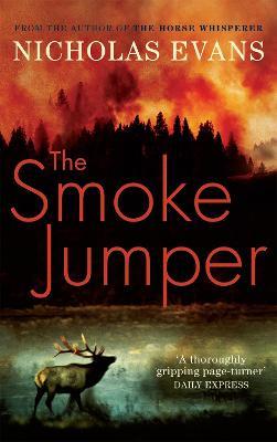 The Smoke Jumper - Nicholas Evans - cover