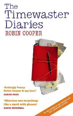 The Timewaster Diaries: A Year in the Life of Robin Cooper - Robin Cooper - cover
