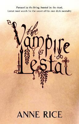 The Vampire Lestat: Volume 2 in series - Anne Rice - cover