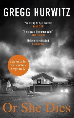 Or She Dies - Gregg Hurwitz - cover