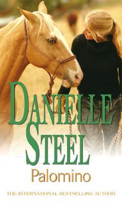 Palomino: An epic, unputdownable read from the worldwide bestseller - Danielle Steel - cover