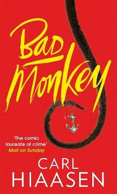 Bad Monkey: Now a major Apple TV series - Carl Hiaasen - cover
