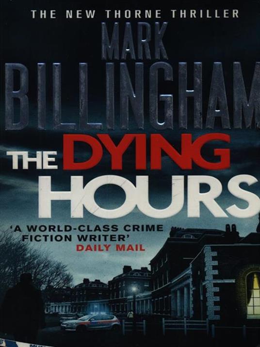The Dying Hours - Mark Billingham - 5