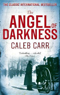 The Angel Of Darkness: Number 2 in series - Caleb Carr - cover