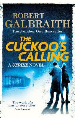 The Cuckoo's Calling: Cormoran Strike Book 1 - Robert Galbraith - cover