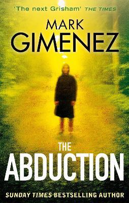 The Abduction - Mark Gimenez - cover