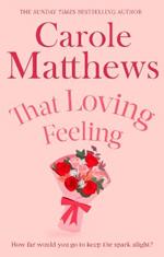 That Loving Feeling: The feel-good romance from the Sunday Times bestseller