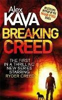 Breaking Creed - Alex Kava - cover