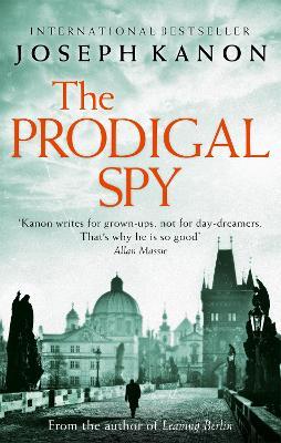 The Prodigal Spy - Joseph Kanon - cover