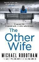 The Other Wife: The pulse-racing thriller that's impossible to put down