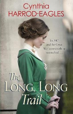 The Long, Long Trail: War at Home, 1917 - Cynthia Harrod-Eagles - cover