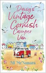 Daisy's Vintage Cornish Camper Van: Escape into a heartwarming, feelgood summer read