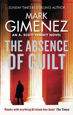 The Absence of Guilt - Mark Gimenez - cover