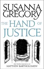 The Hand Of Justice: The Tenth Chronicle of Matthew Bartholomew