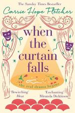 When The Curtain Falls: The uplifting and romantic TOP FIVE Sunday Times bestseller