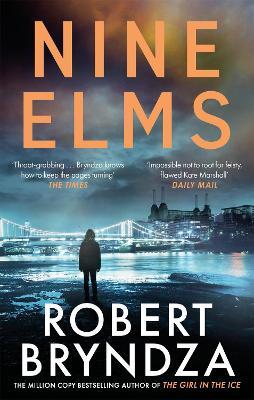 Nine Elms: The thrilling first book in the electrifying Kate Marshall series - Robert Bryndza - cover