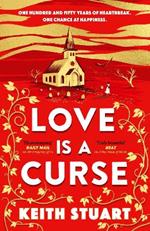 Love is a Curse: A mystery lying buried. A love story for the ages