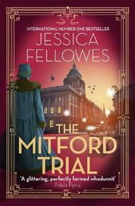 Libro in inglese The Mitford Trial: Unity Mitford and the killing on the cruise ship Jessica Fellowes