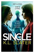 Single: A totally gripping psychological thriller full of twists