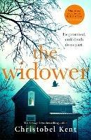 The Widower: He promised, until death do us part - Christobel Kent - cover