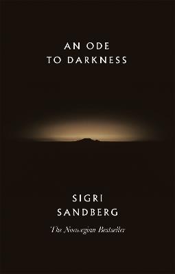 An Ode to Darkness - Sigri Sandberg - cover