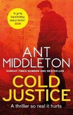 Cold Justice: The Sunday Times bestselling thriller