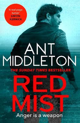 Red Mist: The ultra-authentic and gripping action thriller - Ant Middleton - cover