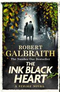 Libro in inglese The Ink Black Heart: The Number One international bestseller (Strike 6) Robert Galbraith
