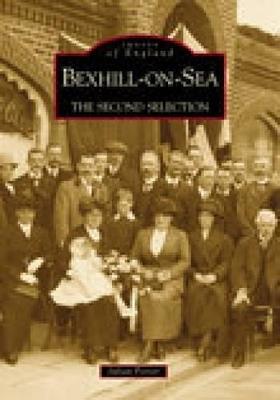 Bexhill-on-Sea: The Second Selection - Julian Porter - cover