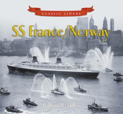 SS France / Norway: Classic Liners - William H. Miller - cover