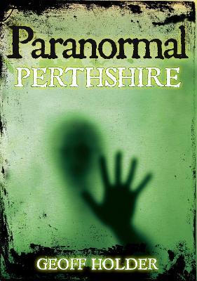 Paranormal Perthshire - Geoff Holder - cover