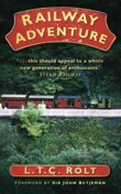 Railway Adventure - L T C Rolt - cover