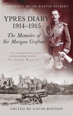 Ypres Diary 1914-15: The Memoirs of Sir Morgan Crofton - cover
