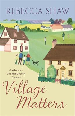 Village Matters - Rebecca Shaw - cover