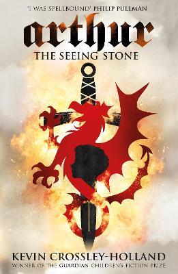 Arthur: The Seeing Stone: Book 1 - Kevin Crossley-Holland - cover