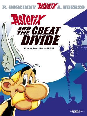 Asterix: Asterix and The Great Divide: Album 25 - Albert Uderzo - cover