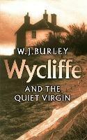 Wycliffe and the Quiet Virgin - W.J. Burley - cover