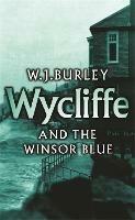 Wycliffe and the Winsor Blue - W.J. Burley - cover