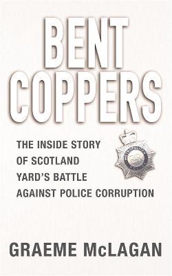 Bent Coppers - Graeme McLagan - cover