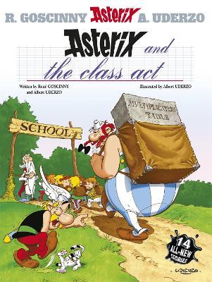 Asterix: Asterix and The Class Act: Album 32 - Rene Goscinny - cover