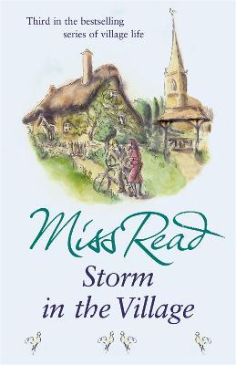 Storm in the Village: The third novel in the Fairacre series - Miss Read - cover