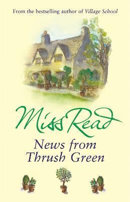 News From Thrush Green - Miss Read - cover