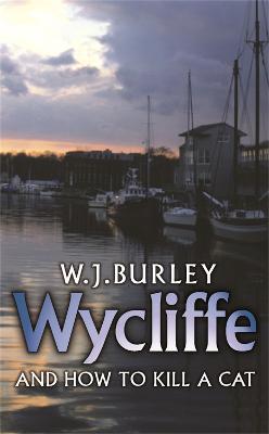 Wycliffe and How to Kill A Cat - W.J. Burley - cover